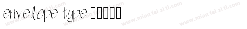 envelope type字体转换